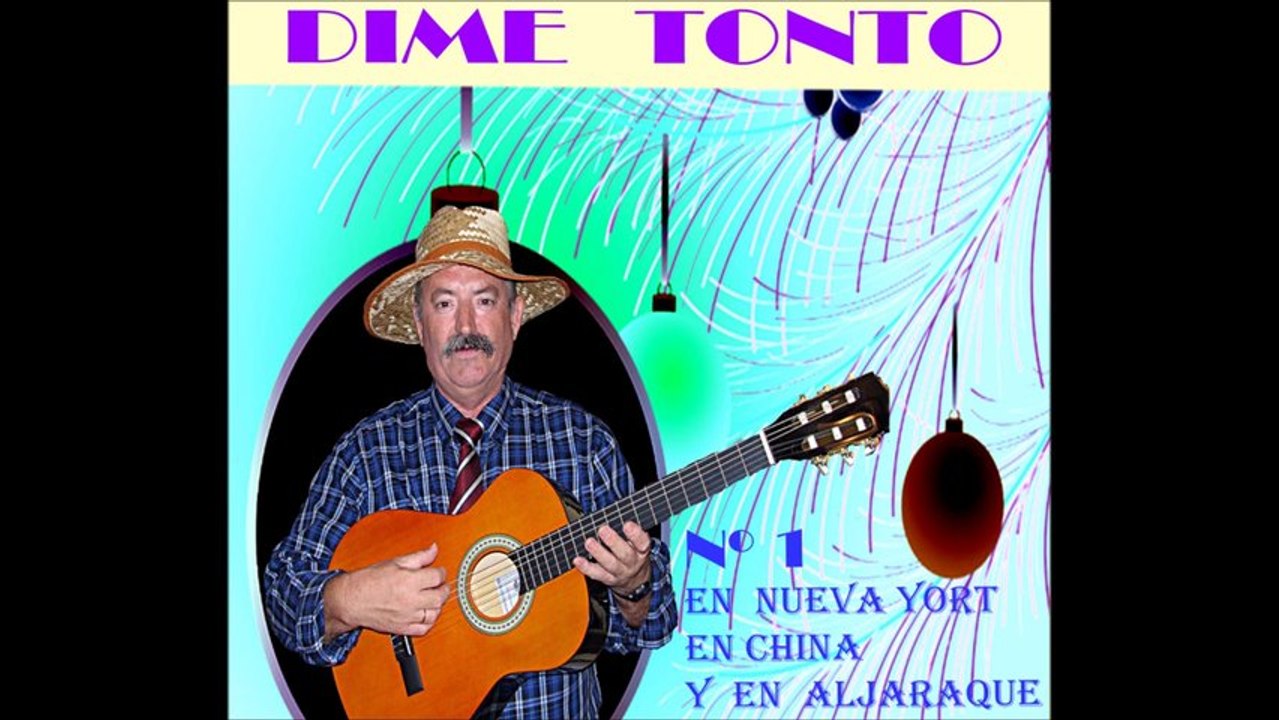 DIME TONTO