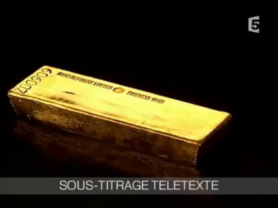 L 'or l'histoire d'une obsession partie 1 sur 3 Une fascination
