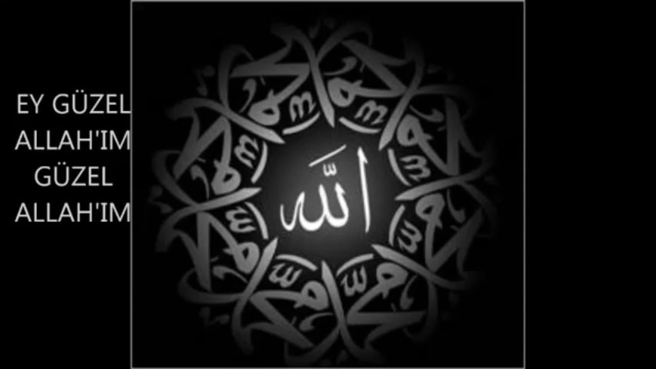 MÜZİKSİZ İLAHİLER --AHMET DURAN-EY GÜZEL ALLAH'IM