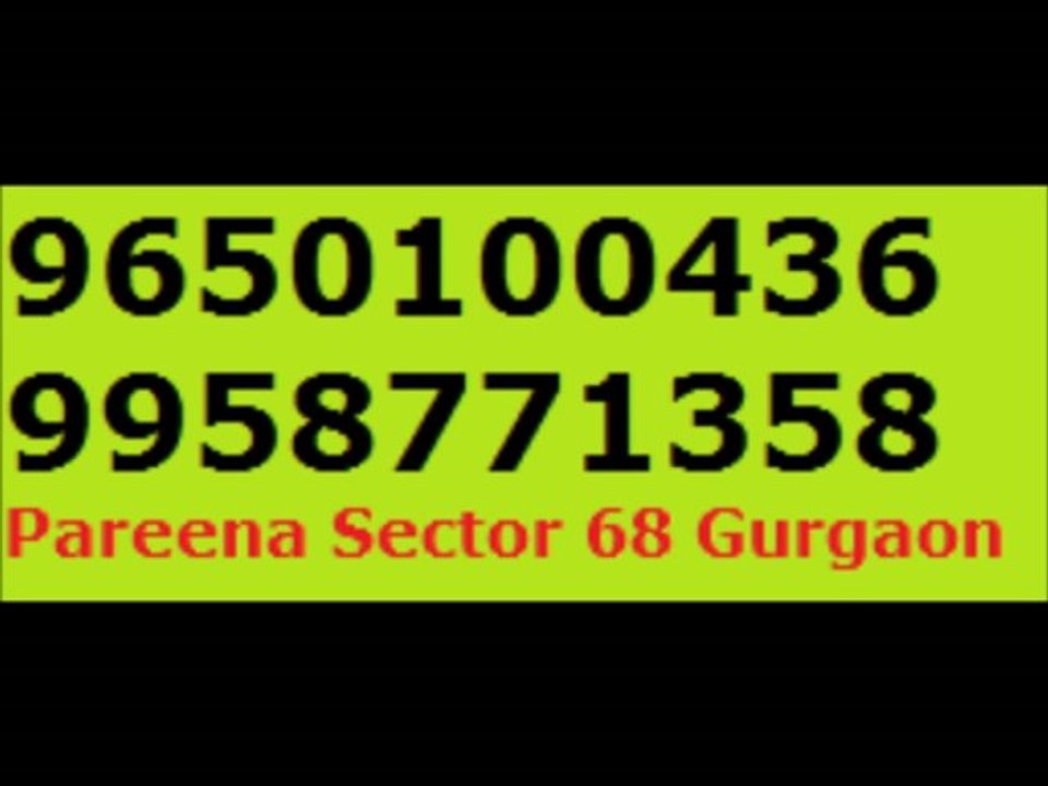 Nisha Mehta: 9650100436 Pareena Sector 68-Pareena Sector 68 Gurgaon
