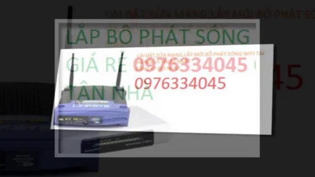 Sửa chữa,modem wifi hà nội 0976334045 giá rẻ nhanh nhất