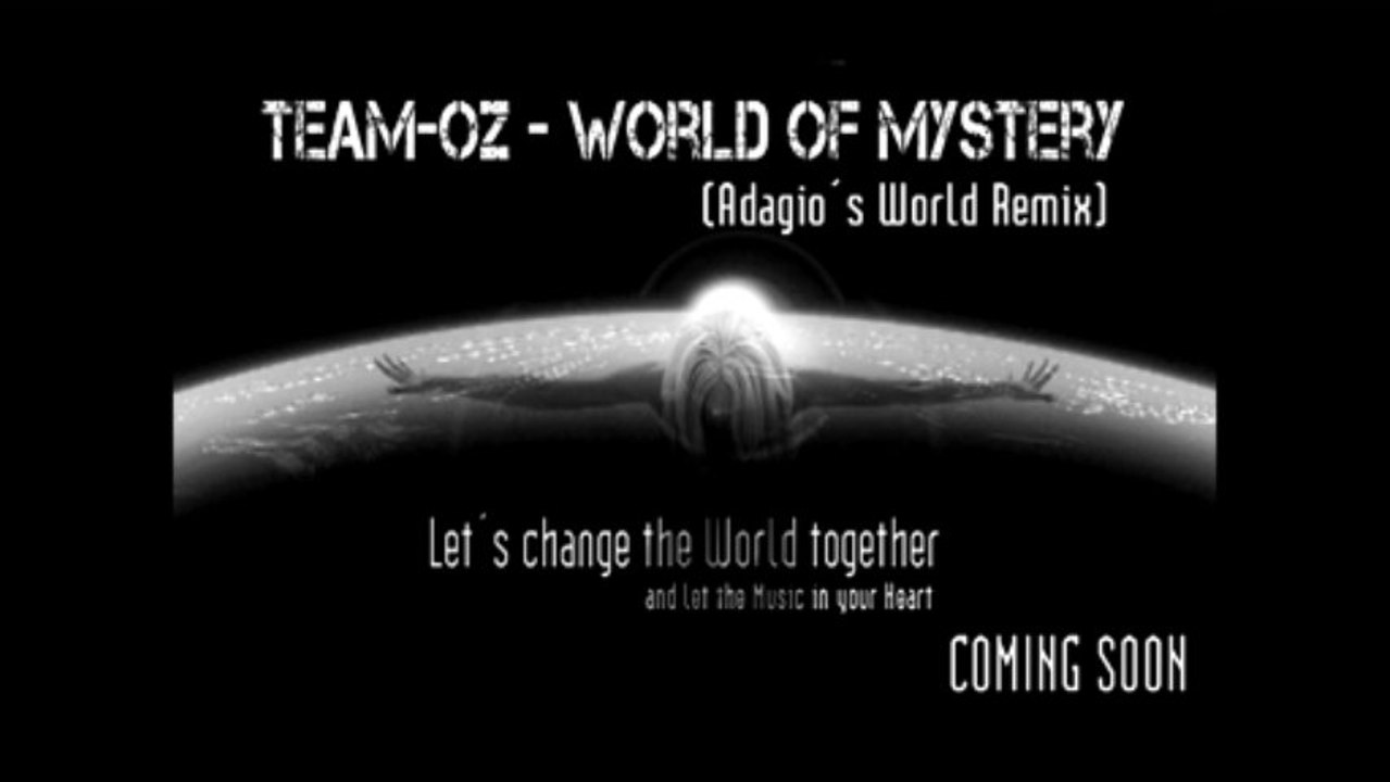 Team Oz - World of Mystery (Adagio´s World Remix) (Preview)