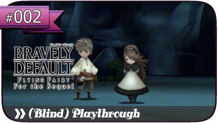 「Bravely Default ～ Flying Fairy & For the Sequel」Undub PT.2 [Prologue]