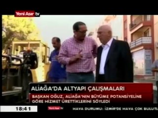 ALİAĞA'DIN ÇEHRESİNİ DEĞİŞTİREN ALTYAPI YATIRIMLARI (YENİASIR TV)