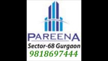 ((9818697444))% Pareena Soft Launch Sector 68 Sohna Road