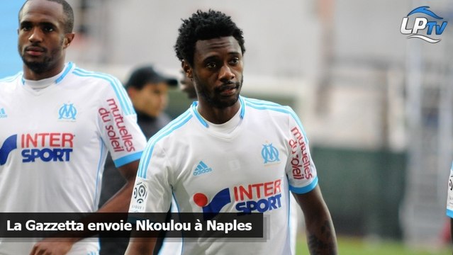La Gazzetta envoie Nkoulou à Naples