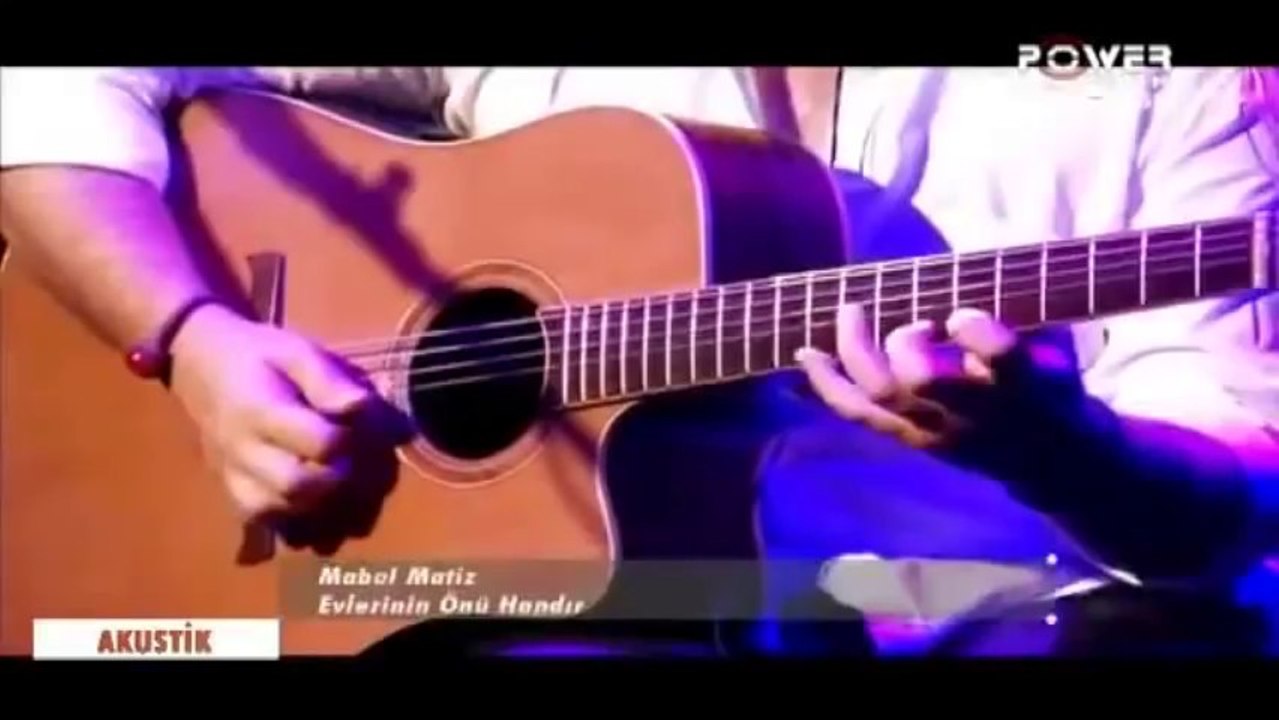 Mabel Matiz - Evlerinin Önü Handır Akustik