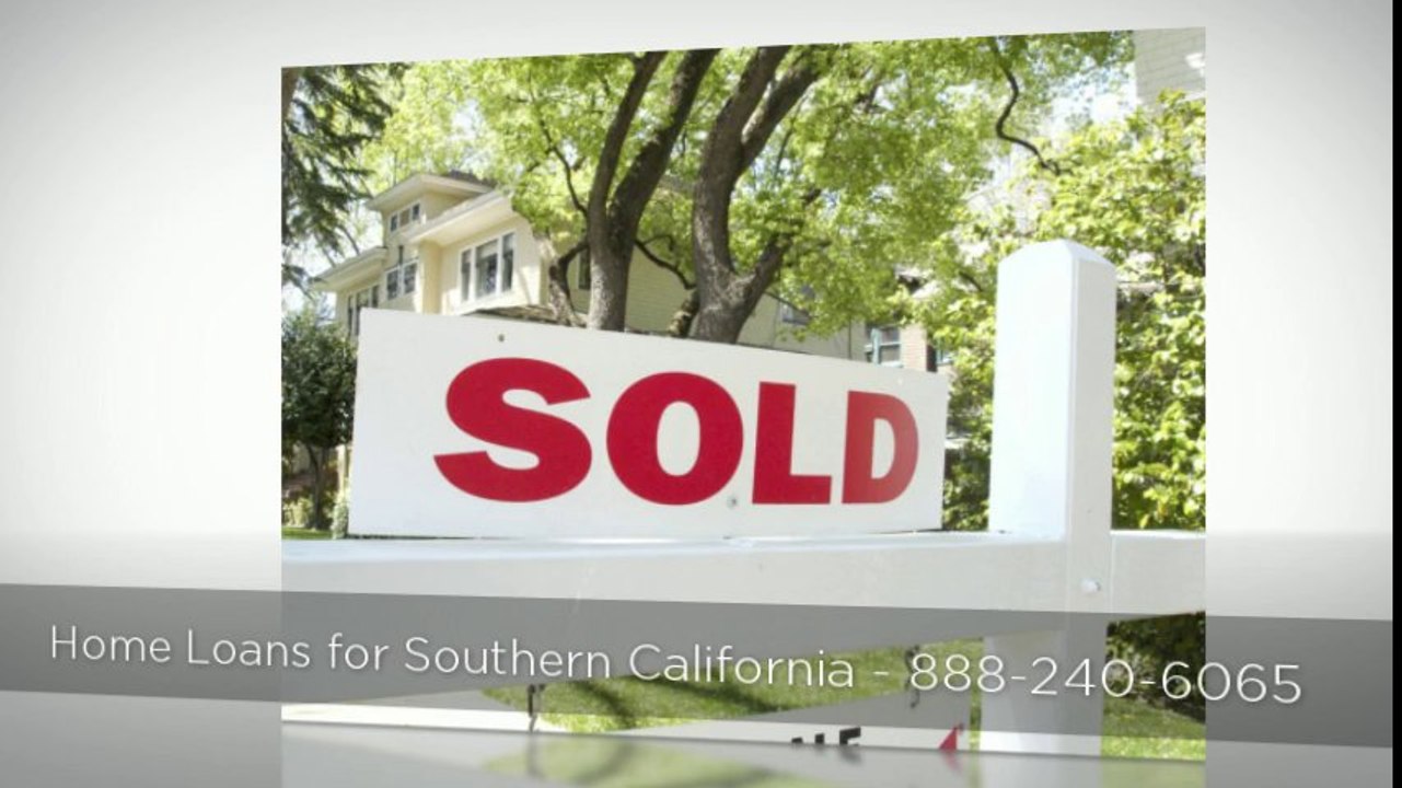 Mortgage Broker - Southern California (888) 240-6065
