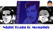 Dean Martin - Night Train to Menphis (HD) Officiel Seniors Musik