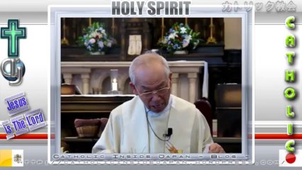 Catholic夙川教会2011年「復活節第5主日」ミサ説教。