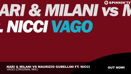 Nari & Milani Vs Maurizio Gubellini Ft. Nicci - Vago