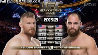 #JOSH BARNETT VS. TRAVIS BROWNE FIGHT VIDEO