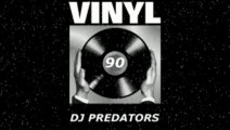 Vinyl 90 Mix - DJ PREDATORS