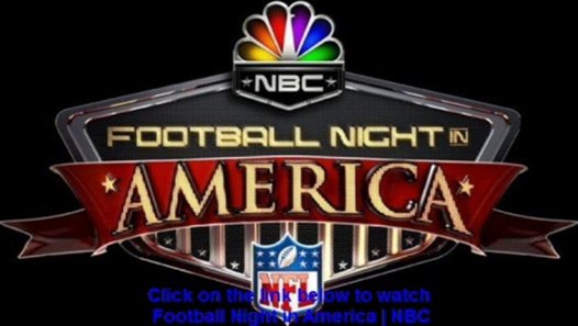 Watch NBC Sunday Night Football  Watch  Football  Night  in America NBC  Live Streaming Online 