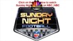 Watch Sunday Night Football on NBC Live Streaming Online Sunday December 29 2013
