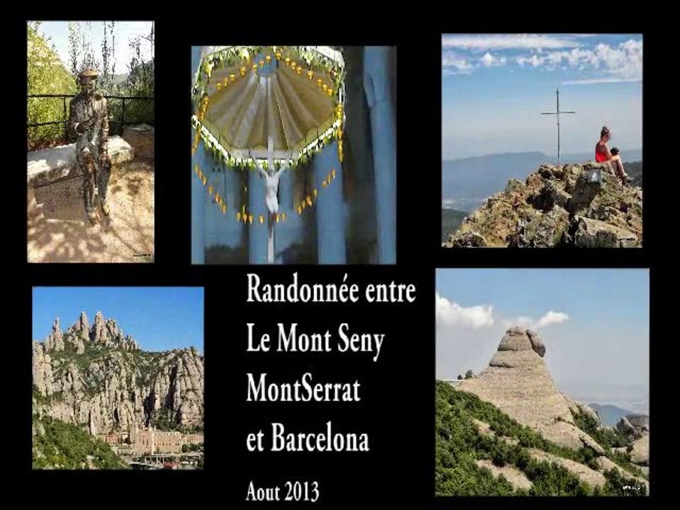 2013  RANDONNEE MONT SENY MONTSERRAT BARCELONE