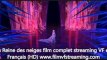 La Reine des neiges voir film entier en Français online en streaming VF HD gratuit