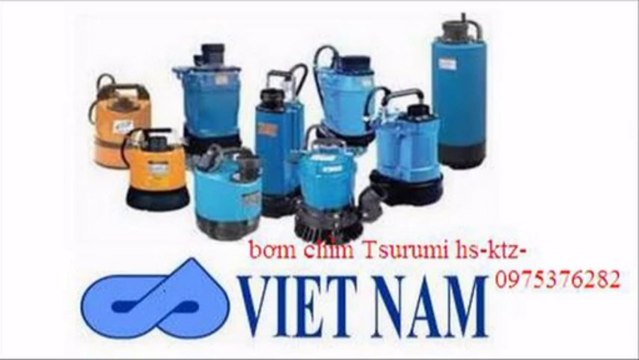 0975376282 : bán máy bơm chìm Tsurumi KTZ 22.2 (2,2kW),máy bơm thả chìm tsurumi nhật