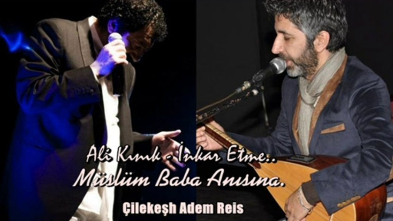 Ali Kınık - İnkar Etme (Müslüm Baba Anısına)
