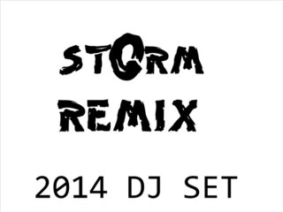 stOrm remix 2014 DJ SET