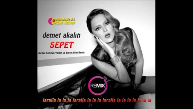 Serkan Demirel Project & Demet Akalın - Sepet (Boran Altun Remix)