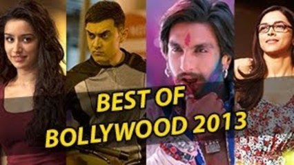 Best Of Bollywood 2103 | A Quick Recap