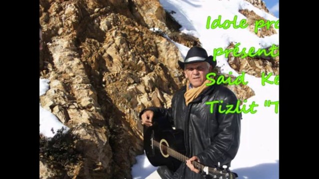 Said Kessas -Musique Kabyle - Thirewla -