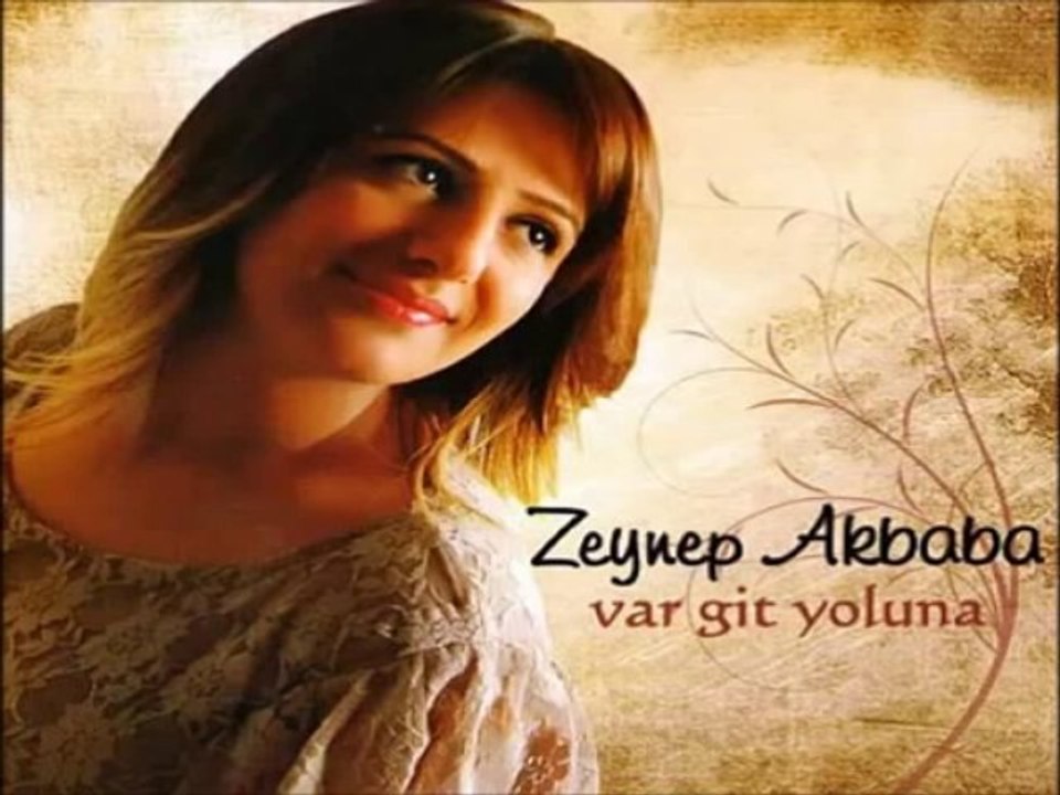 Zeynep Akbaba - Şu Yalan Dünyaya Geldim Geleli