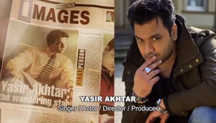 Hot Tunes of Multi-Talented Yasir Akhtar