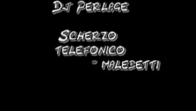 Maledetti SMS-Scherzo Telefonico-Dj Perlage