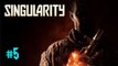 Singularity Lets Play #5 HD