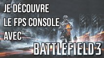 [Vidéo Détente] Je découvre le FPS Console avec Battlefield 3 (feat. Shokiflor)