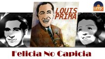 Louis Prima - Felicia No Capicia (HD) Officiel Seniors Musik