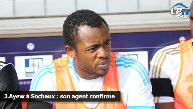 J.Ayew à Sochaux : son agent confirme