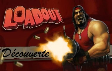 [Vidéo Découverte] De La Bêta Fermer De Loadout