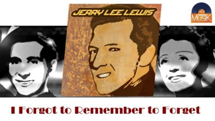 Jerry Lee Lewis - I Forgot to Remember to Forget (HD) Officiel Seniors Musik