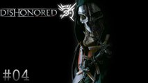 Dishonored - partie 4 - xbox360