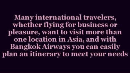 How Bangkok Airways Exceeds the Expectations of Airline Passengers