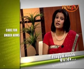 How to care for under arms? best & easy advise to follow,by Dr. Payal Sinha