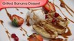 Grilled Bananas With Peanut Butter Sauce - Dessert Recipe By Ruchi Bharani [HD]