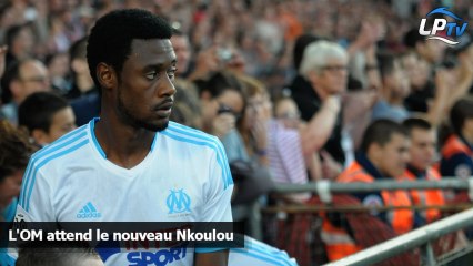 L'OM attend le nouveau Nkoulou