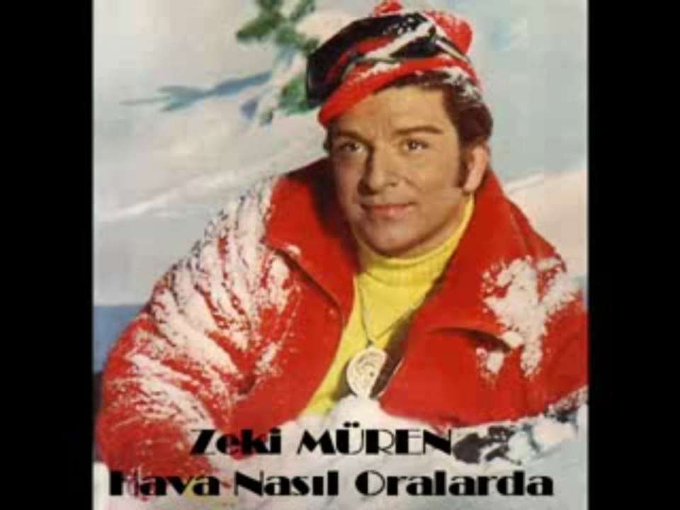 Zeki   Müren    - Hava nasıl oralarda