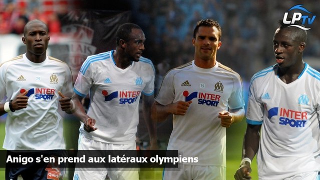 Anigo s'en prend aux latéraux olympiens