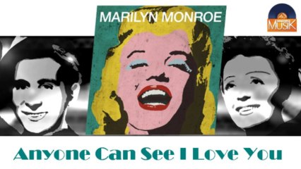 Marilyn Monroe - Anyone Can See I Love You (HD) Officiel Seniors Musik