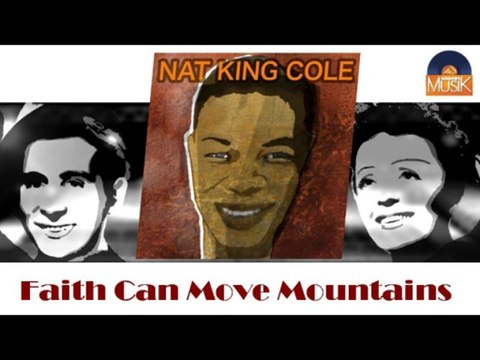 Nat King Cole - Faith Can Move Mountains (HD) Officiel Seniors Musik