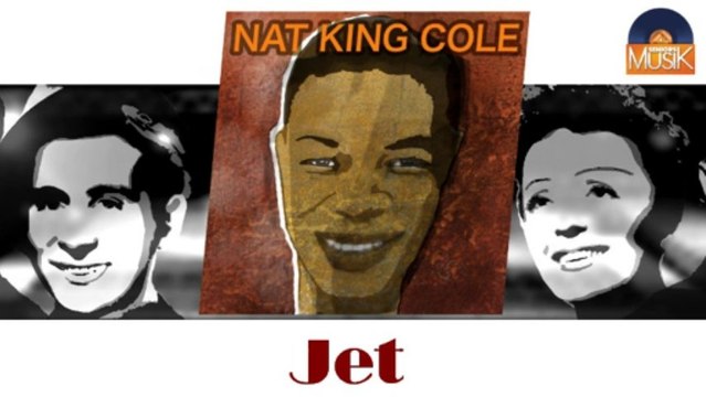 Nat King Cole - Jet (HD) Officiel Seniors Musik