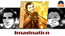 Glenn Miller - Imagination (HD) Officiel Seniors Musik