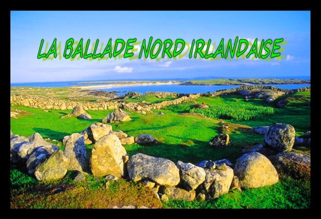 LA BALLADE NORD IRLANDAISE DE RENAUD - SCRABOUILL + JNO