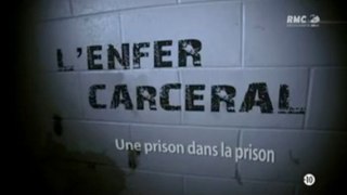 L'enfer carceral - Une prison dans la prison