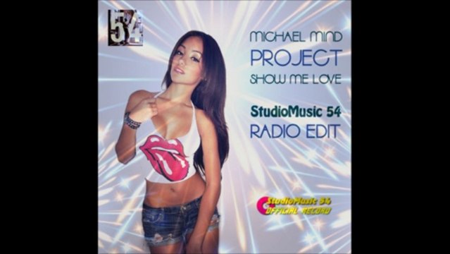 Michael Mind Project - Show Me Love (StudioMusic 54) Radio Edit